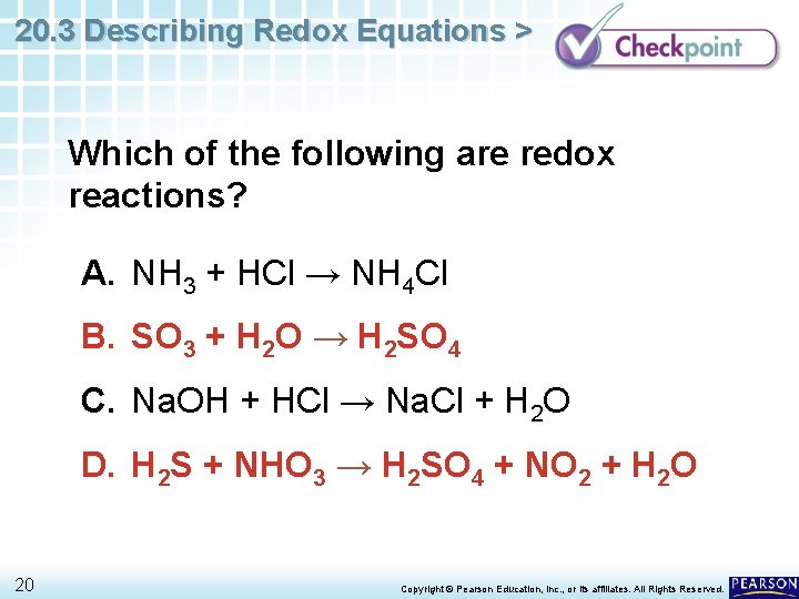 20. 3 Describing Redox Equations > Which of the following are redox reactions? A.