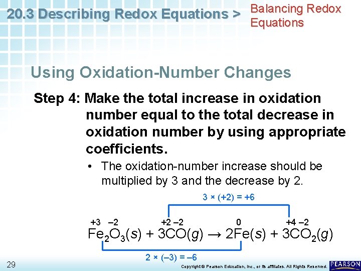20. 3 Describing Redox Equations > Balancing Redox Equations Using Oxidation-Number Changes Step 4: