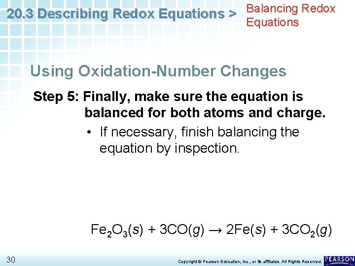 20. 3 Describing Redox Equations > Balancing Redox Equations Using Oxidation-Number Changes Step 5: