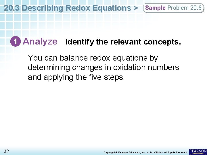 20. 3 Describing Redox Equations > Sample Problem 20. 6 1 Analyze Identify the