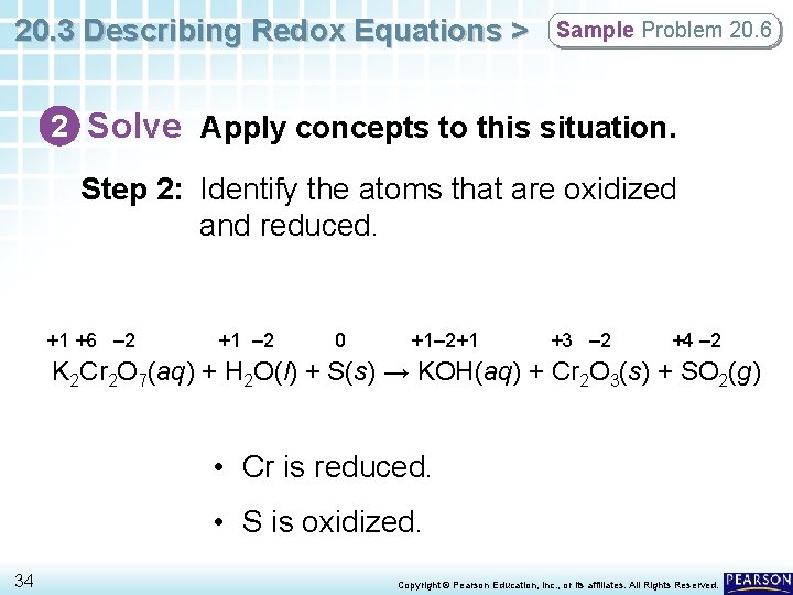 20. 3 Describing Redox Equations > Sample Problem 20. 6 2 Solve Apply concepts
