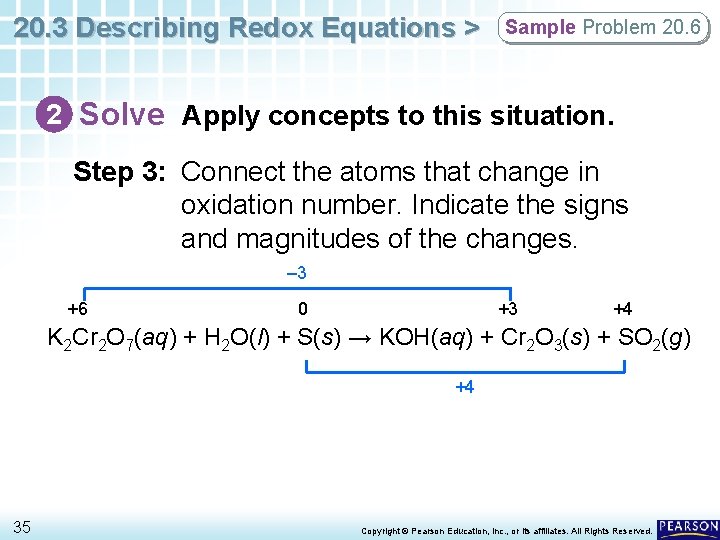 20. 3 Describing Redox Equations > Sample Problem 20. 6 2 Solve Apply concepts