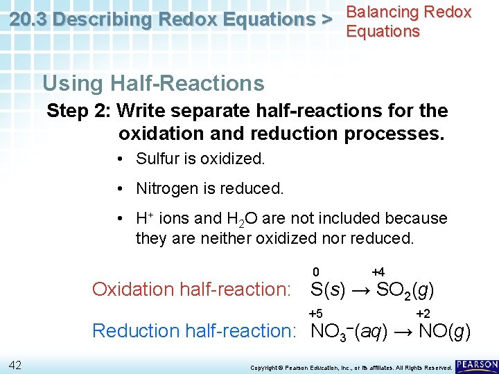 20. 3 Describing Redox Equations > Balancing Redox Equations Using Half-Reactions Step 2: Write