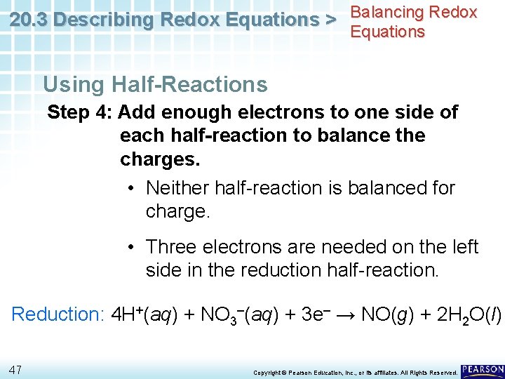20. 3 Describing Redox Equations > Balancing Redox Equations Using Half-Reactions Step 4: Add