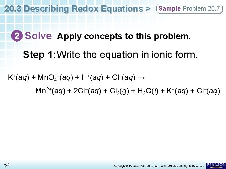 20. 3 Describing Redox Equations > Sample Problem 20. 7 2 Solve Apply concepts