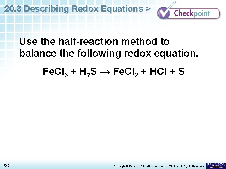 20. 3 Describing Redox Equations > Use the half-reaction method to balance the following