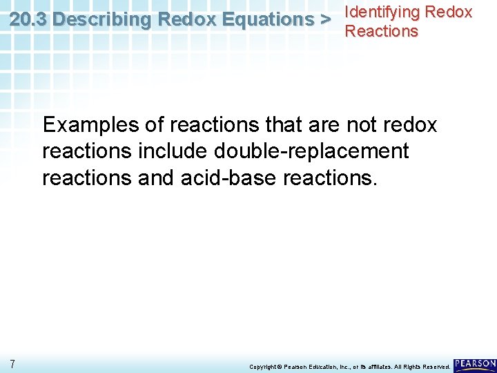 20. 3 Describing Redox Equations > Identifying Redox Reactions Examples of reactions that are