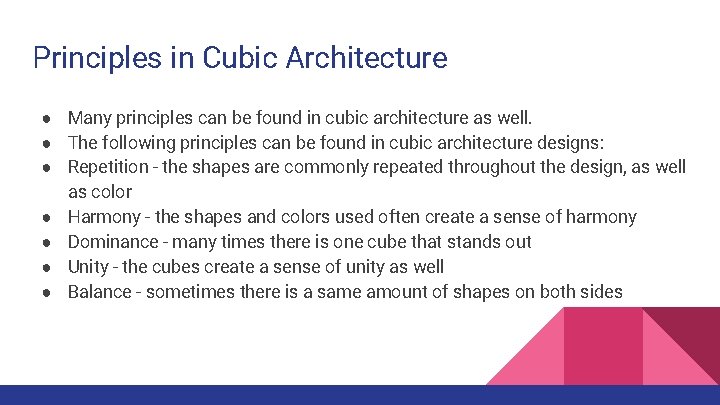 Principles in Cubic Architecture ● Many principles can be found in cubic architecture as Principles in Cubic Architecture ● Many principles can be found in cubic architecture as
