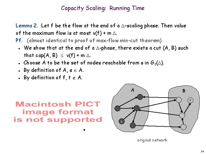 Capacity Scaling: Running Time Lemma 2. Let f be the flow at the end