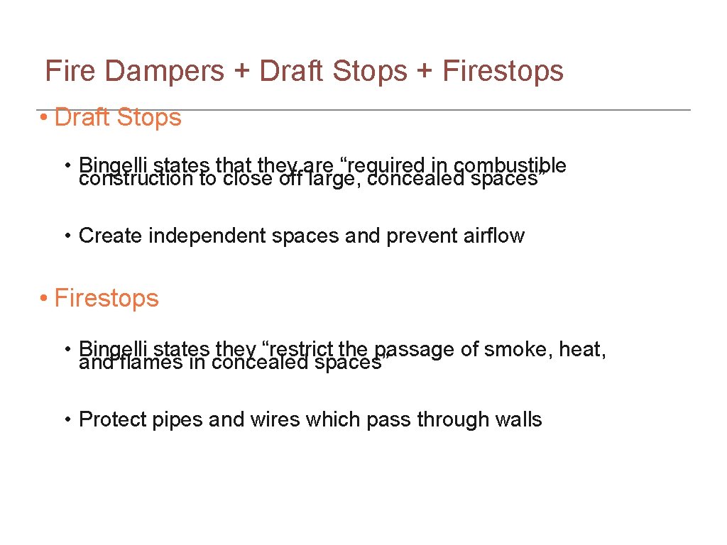 Fire Dampers + Draft Stops + Firestops • Draft Stops • Bingelli states that