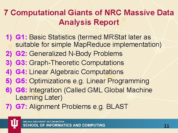 7 Computational Giants of NRC Massive Data Analysis Report 1) G 1: Basic Statistics