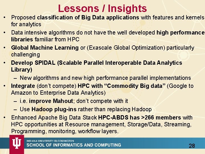 Lessons / Insights • Proposed classification of Big Data applications with features and kernels