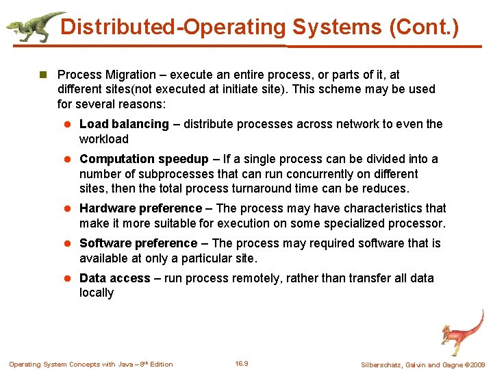 Distributed-Operating Systems (Cont. ) n Process Migration – execute an entire process, or parts Distributed-Operating Systems (Cont. ) n Process Migration – execute an entire process, or parts