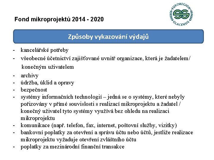 Fond mikroprojektů 2014 - 2020 Způsoby vykazování výdajů - kancelářské potřeby - všeobecné účetnictví