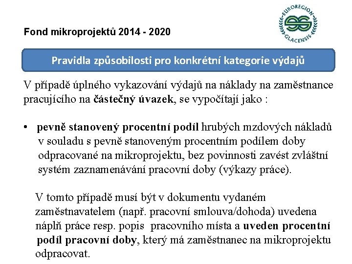 Fond mikroprojektů 2014 - 2020 Pravidla způsobilosti pro konkrétní kategorie výdajů V případě úplného