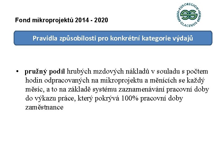 Fond mikroprojektů 2014 - 2020 Pravidla způsobilosti pro konkrétní kategorie výdajů • pružný podíl