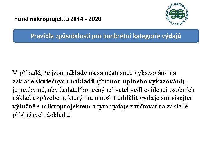 Fond mikroprojektů 2014 - 2020 Pravidla způsobilosti pro konkrétní kategorie výdajů V případě, že