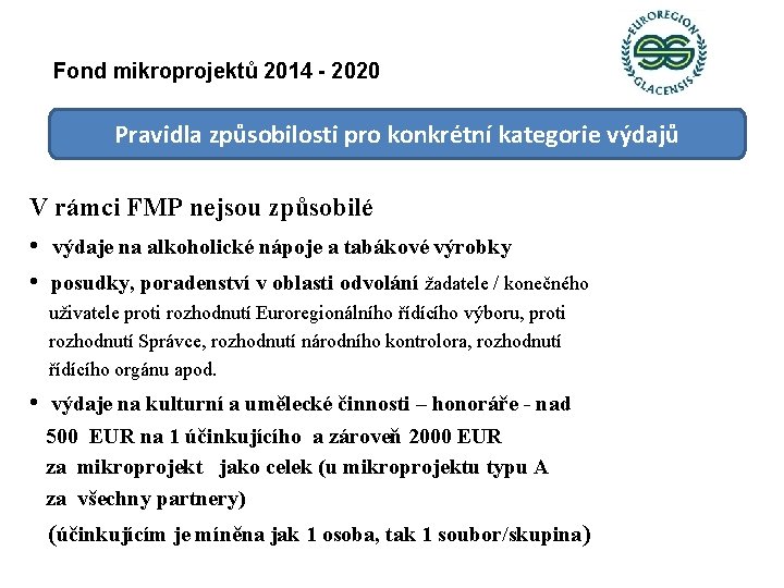 Fond mikroprojektů 2014 - 2020 Pravidla způsobilosti pro konkrétní kategorie výdajů V rámci FMP