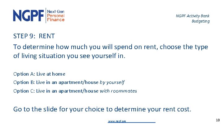 NGPF Activity Bank Budgeting STEP 9: RENT To determine how much you will spend