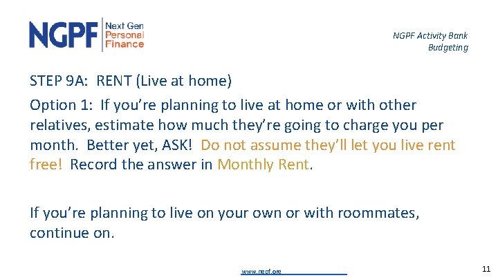 NGPF Activity Bank Budgeting STEP 9 A: RENT (Live at home) Option 1: If