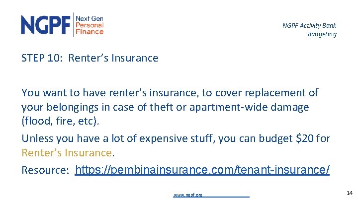 NGPF Activity Bank Budgeting STEP 10: Renter’s Insurance You want to have renter’s insurance,