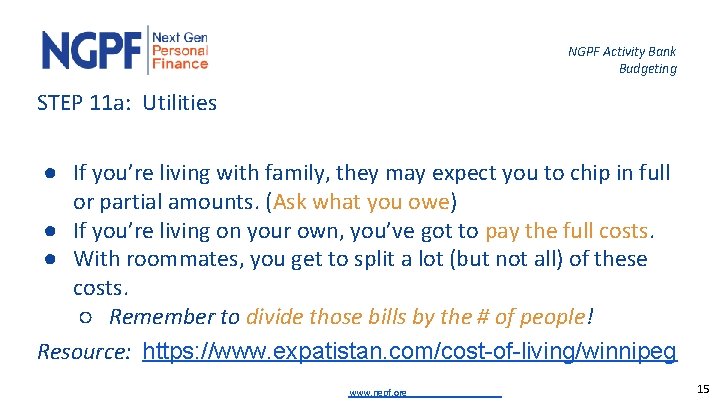 NGPF Activity Bank Budgeting STEP 11 a: Utilities ● If you’re living with family,