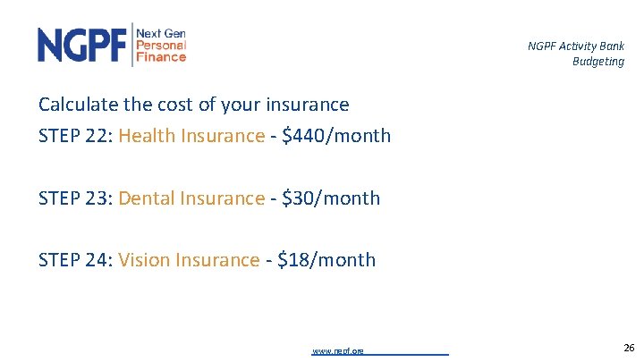 NGPF Activity Bank Budgeting Calculate the cost of your insurance STEP 22: Health Insurance