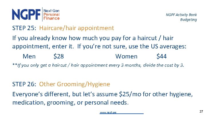 NGPF Activity Bank Budgeting STEP 25: Haircare/hair appointment If you already know how much