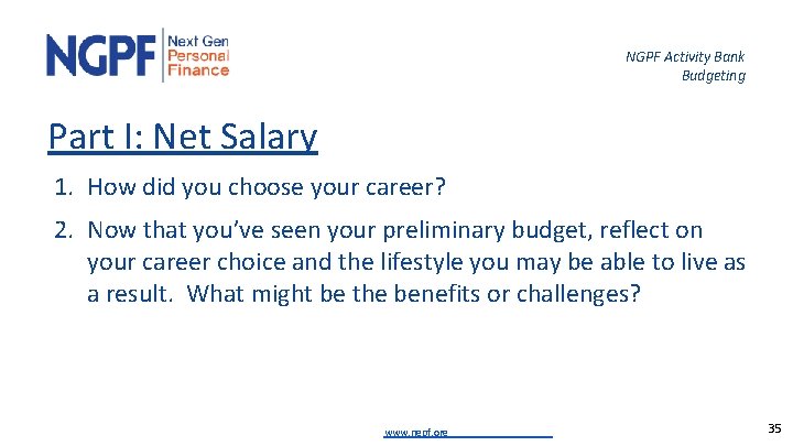 NGPF Activity Bank Budgeting Part I: Net Salary 1. How did you choose your