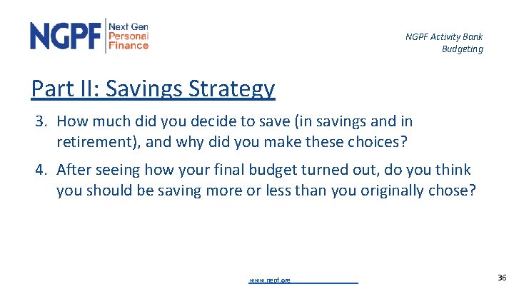 NGPF Activity Bank Budgeting Part II: Savings Strategy 3. How much did you decide