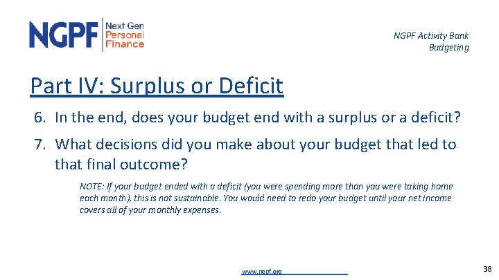 NGPF Activity Bank Budgeting Part IV: Surplus or Deficit 6. In the end, does