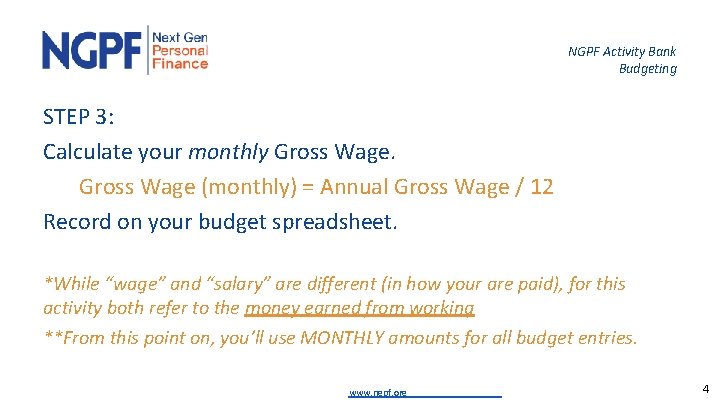 NGPF Activity Bank Budgeting STEP 3: Calculate your monthly Gross Wage (monthly) = Annual