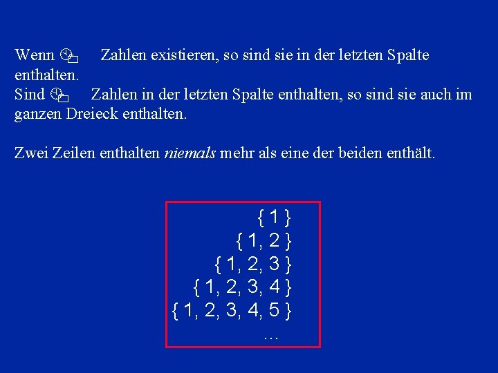 Wenn 0 Zahlen existieren, so sind sie in der letzten Spalte enthalten. Sind 0