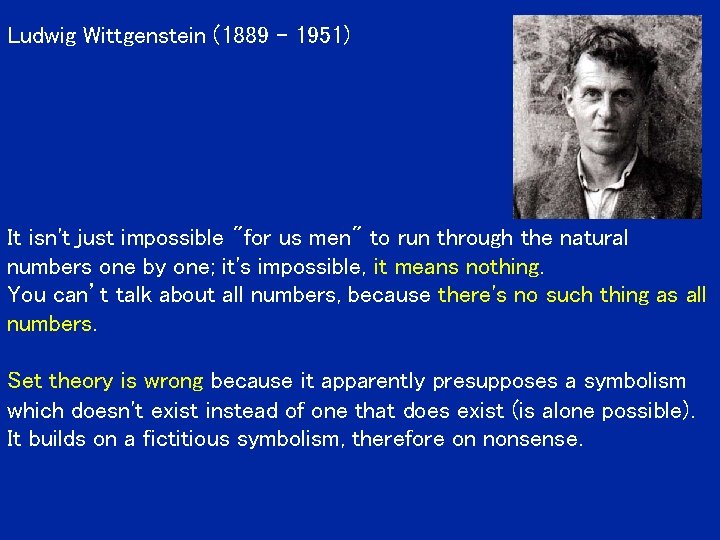 Ludwig Wittgenstein (1889 - 1951) It isn't just impossible "for us men" to run