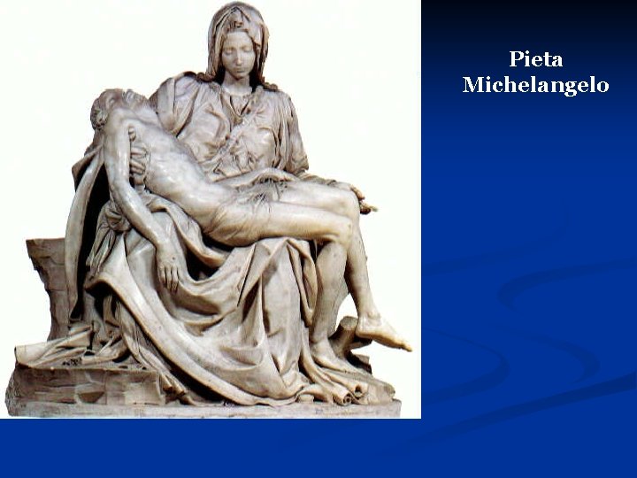 Pieta Michelangelo 