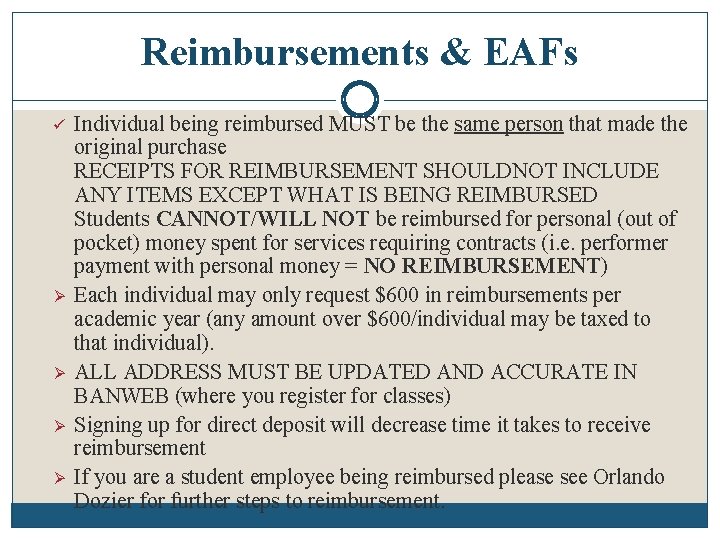 Reimbursements & EAFs ü Ø Ø Individual being reimbursed MUST be the same person