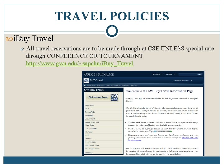 TRAVEL POLICIES i. Buy Travel All travel reservations are to be made through at