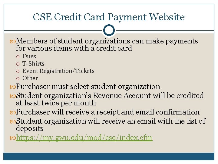 CSE Credit Card Payment Website Members of student organizations can make payments for various