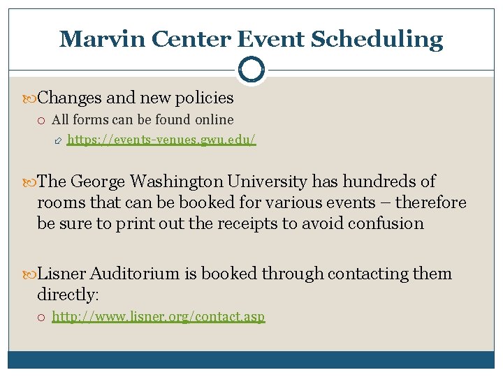 Marvin Center Event Scheduling Changes and new policies All forms can be found online