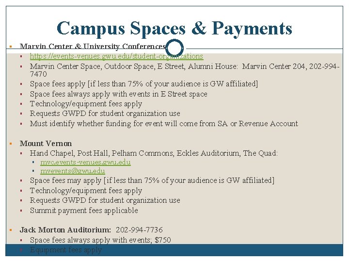 Campus Spaces & Payments § Marvin Center & University Conferences § § § §