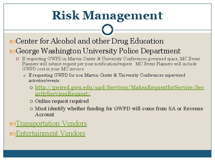 Risk Management Center for Alcohol and other Drug Education George Washington University Police Department