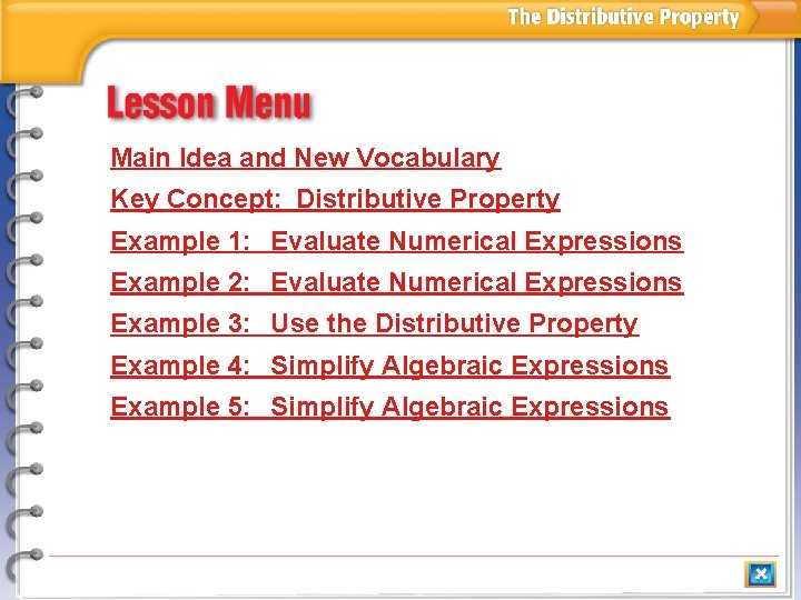 Main Idea and New Vocabulary Key Concept: Distributive Property Example 1: Evaluate Numerical Expressions