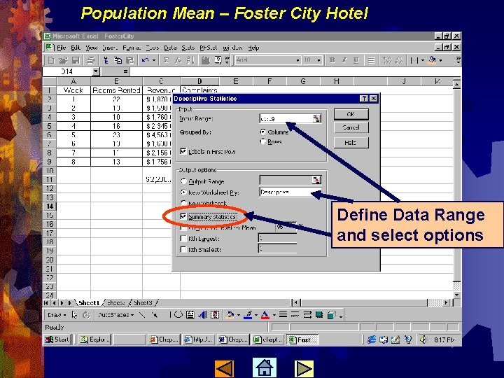 Population Mean – Foster City Hotel Define Data Range and select options 