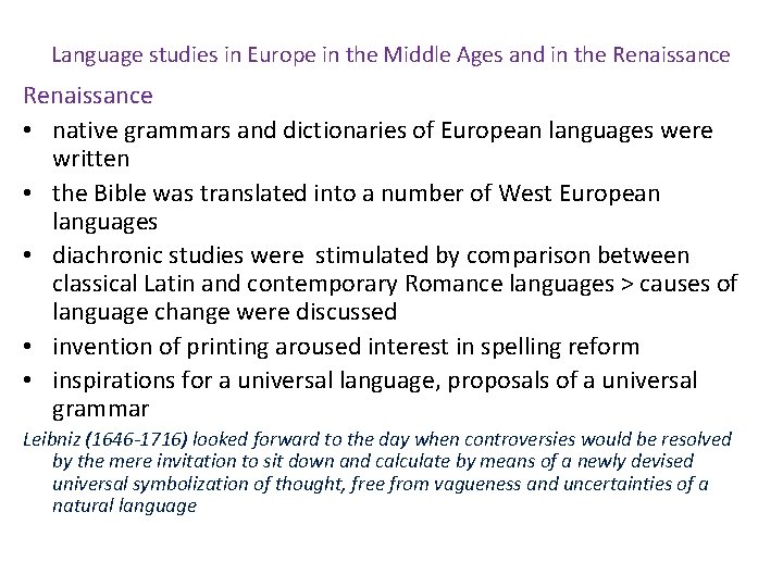 Language studies in Europe in the Middle Ages and in the Renaissance • native