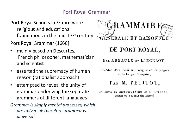 Port Royal Grammar Port Royal Schools in France were religious and educational foundations in