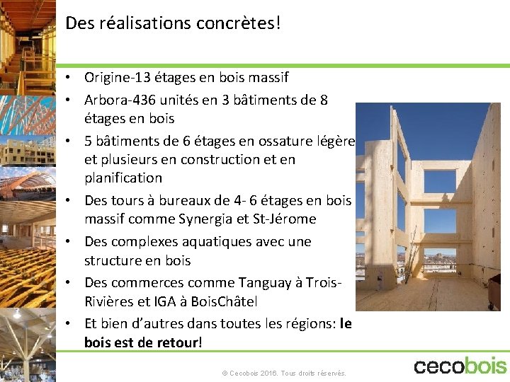 Des réalisations concrètes! • Origine-13 étages en bois massif • Arbora-436 unités en 3