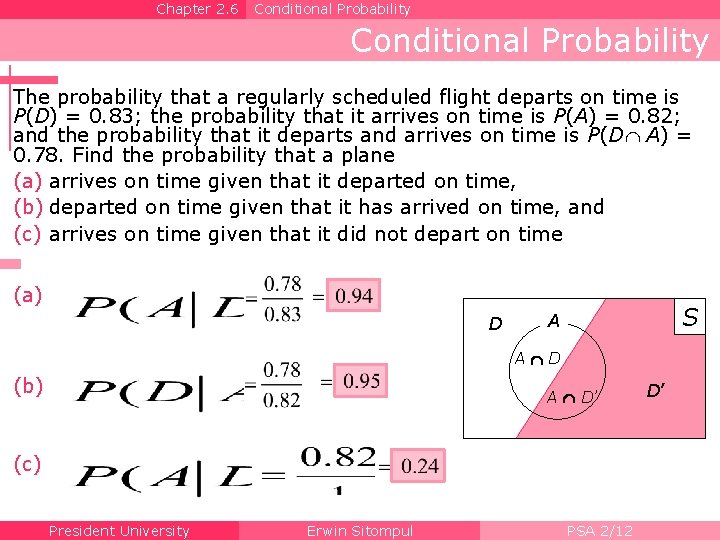 Chapter 2. 6 Conditional Probability The probability that a regularly scheduled flight departs on