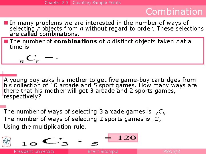 Chapter 2. 3 Counting Sample Points Combination n In many problems we are interested