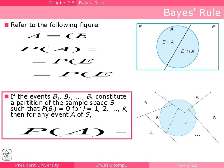 Chapter 2. 8 Bayes’ Rule n Refer to the following figure. n If the