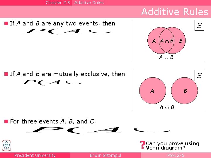 Chapter 2. 5 Additive Rules n If A and B are any two events,